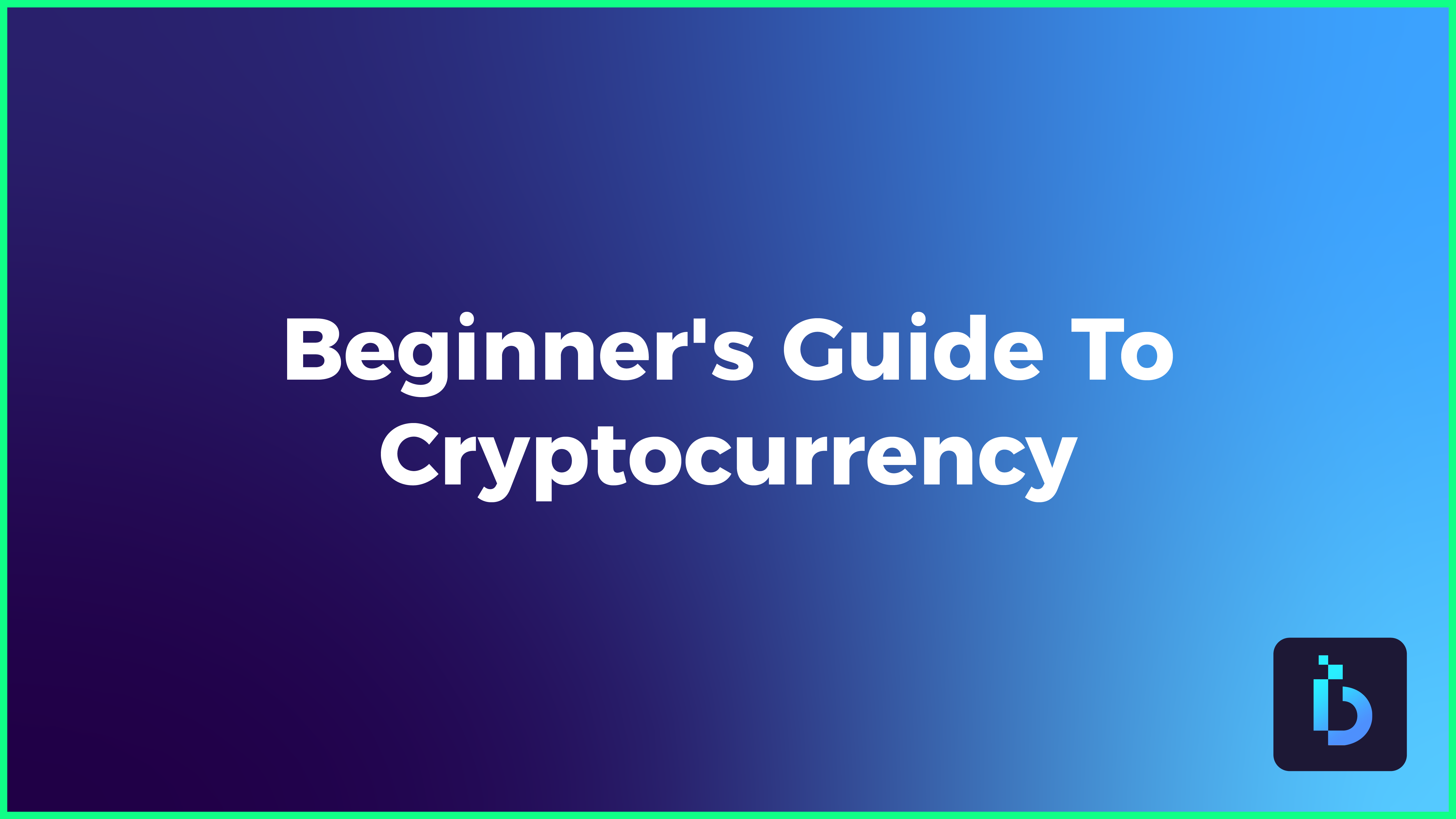 Beginner's Guide To Cryptocurrency. - Bitcap.pro